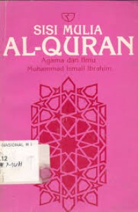 Image of Sisi Mulia Al-Quran : Agama dan Ilmu